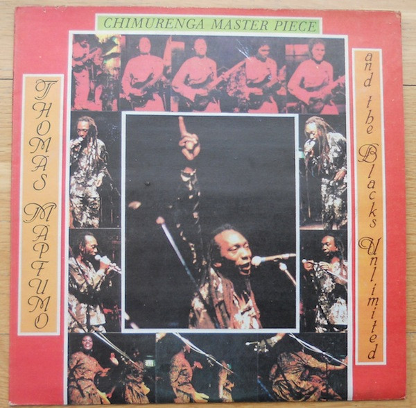 Thomas Mapfumo And The Blacks Unlimited - Chimurenga Master Piece | Chimurenga Music (TML 103)