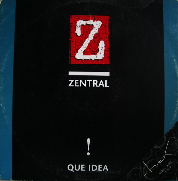 Zentral - Que Idea ! | MD Records (M.D 0002)