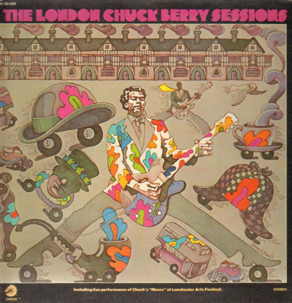 Chuck Berry - The London Chuck Berry Sessions | Chess (CH 50 001) Chuck Berry - The London Chuck Berry Sessions | Chess (CH 50 001)