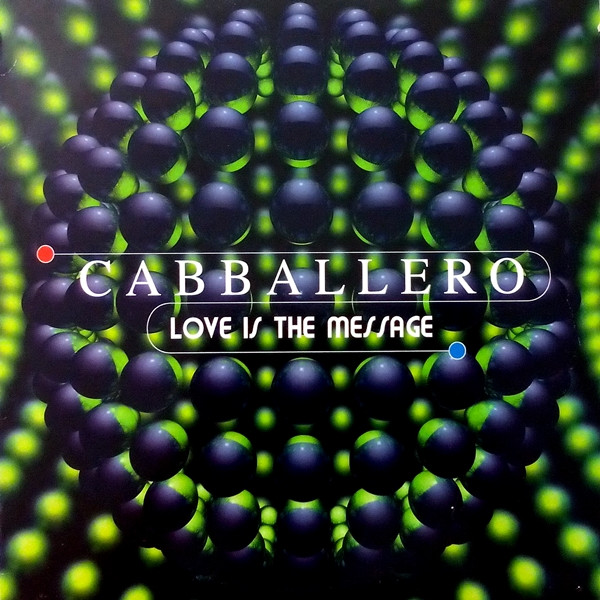 Cabballero - Love Is The Message | Max Music (NM 1166 MX)