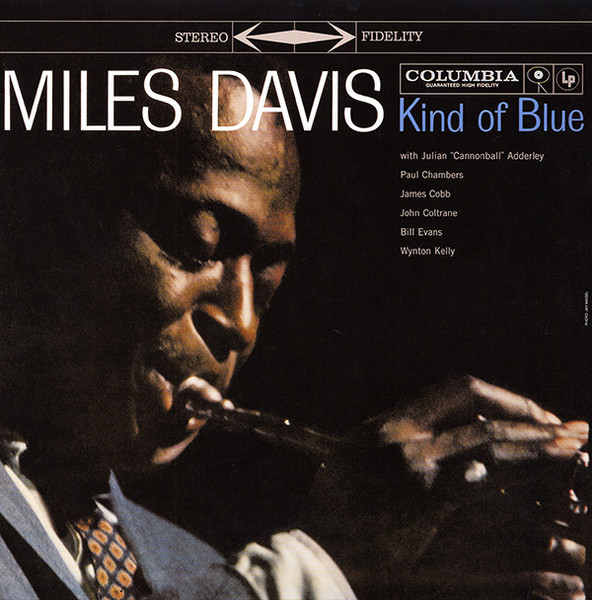 Miles Davis - Kind Of Blue | Columbia (88697680571) Miles Davis - Kind Of Blue | Columbia (88697680571)