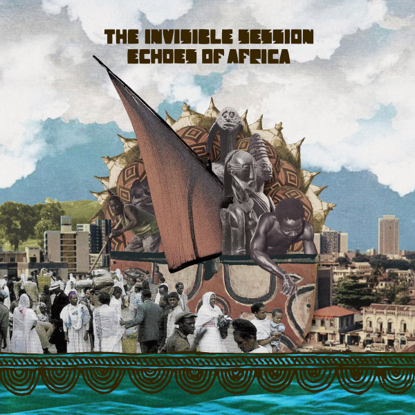 The Invisible Session - Echoes Of Africa | Space Echo Records (SELP801)