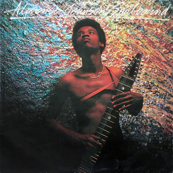 Alphonso Johnson - Spellbound | Epic (EPC 82197) Alphonso Johnson - Spellbound | Epic (EPC 82197)