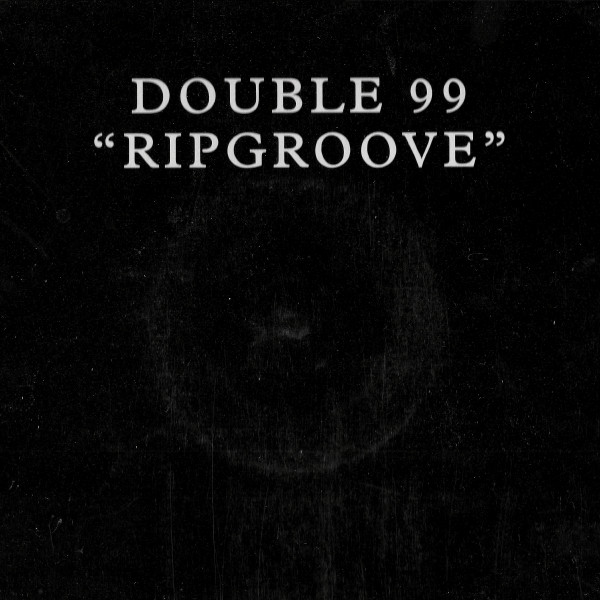Double 99 - Ripgroove | Satellite (74321 52523 1) - main Double 99 - Ripgroove | Satellite (74321 52523 1) - main