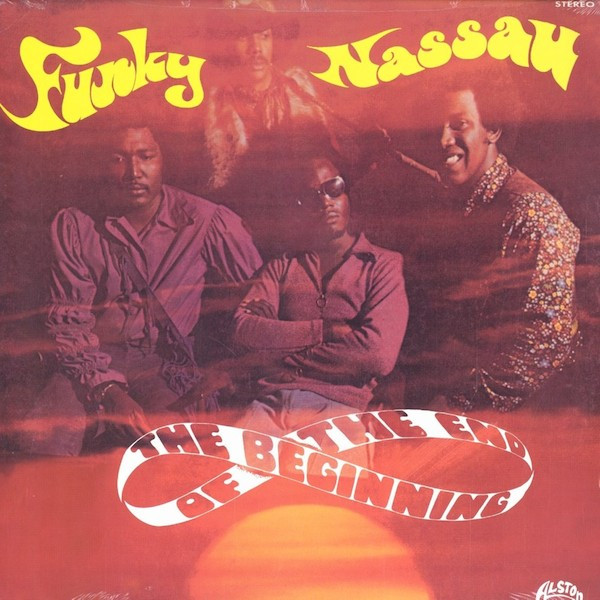 The Beginning Of The End - Funky Nassau | Alston Records (SD 33-379) - main