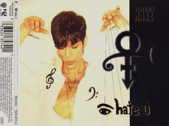 The Artist (Formerly Known As Prince) - I Hate U | Warner Bros. Records (9362 43574-2) The Artist (Formerly Known As Prince) - I Hate U | Warner Bros. Records (9362 43574-2)