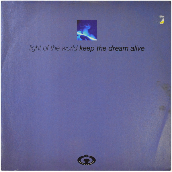 Light Of The World - Keep The Dream Alive | Cooltempo (COOLX 232) Light Of The World - Keep The Dream Alive | Cooltempo (COOLX 232)