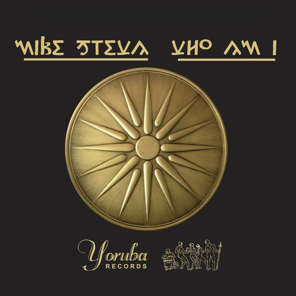 Mike Steva - Who Am I | Yoruba Records (YSD 67)
