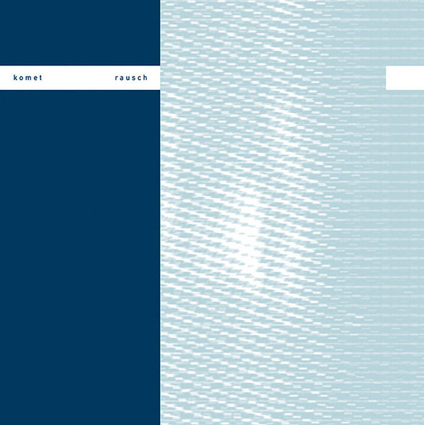Komet - Rausch | Signal Records (SR0002)