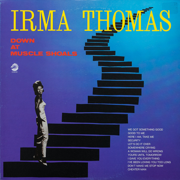 Irma Thomas - Down At Muscle Shoals | Chess (PLP 6013)