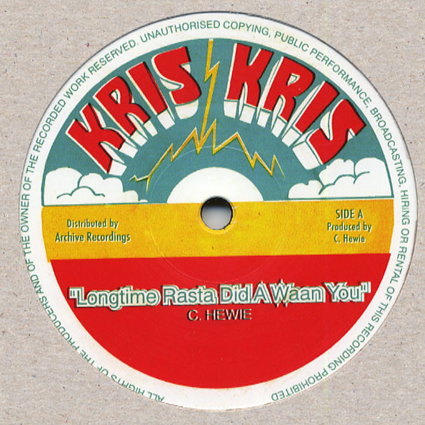 Christopher Hewie - Longtime Rasta Did A Waan You | Kris Kris (CH0004) - main