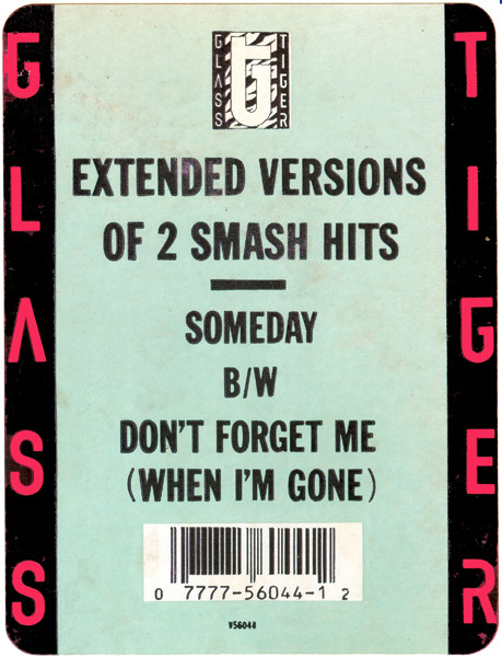 Glass Tiger - Someday / Don't Forget Me (When I'm Gone) | Manhattan Records (V-56044) - 3 Glass Tiger - Someday / Don't Forget Me (When I'm Gone) | Manhattan Records (V-56044) - 3