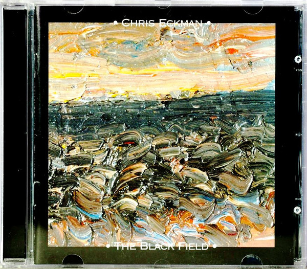 Chris Eckman - The Black Field | Glitterhouse Records (GRCD 581)