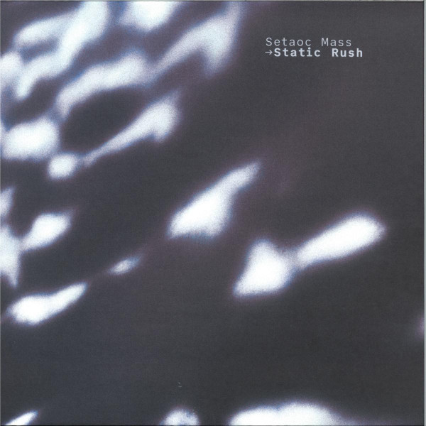Setaoc Mass - Static Rush | Fuse Imprint (fuse10)