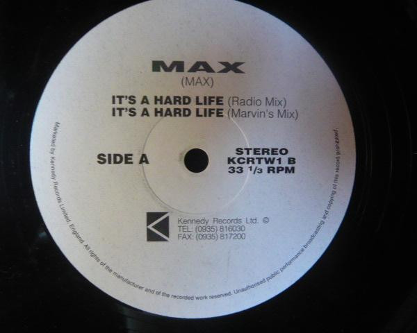 Max - It's A Hard Life | Kennedy Records Ltd (KCRTW1) - main