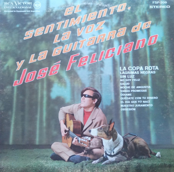 José Feliciano - El Sentimiento, La Voz Y La Guitarra De José Feliciano | RCA International (FSP-209) José Feliciano - El Sentimiento, La Voz Y La Guitarra De José Feliciano | RCA International (FSP-209)