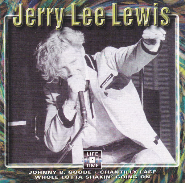 Jerry Lee Lewis - Great Balls Of Fire | Life Time (LT 5023) - main