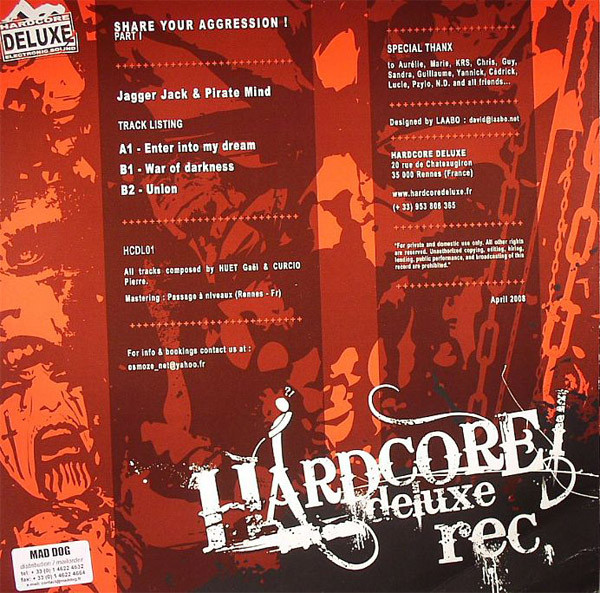 Jagger Jack & Pirate Mind - Share Your Aggression ! Part I | Hardcore Deluxe Records (HCDL01) - 2