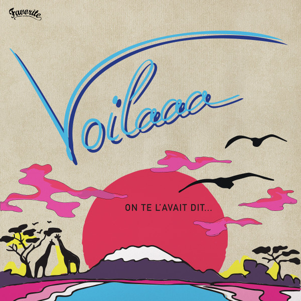 Voilaaa - On Te L'avait Dit ... | Favorite Recordings (FVR107LP)