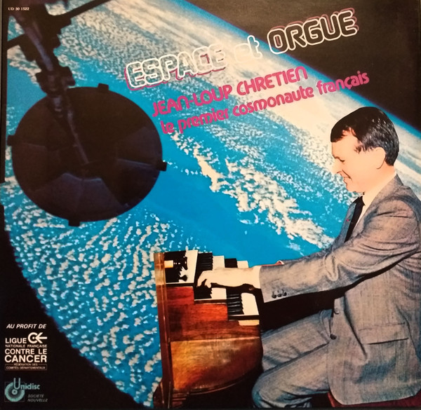 Jean-Loup Chretien - Espace Et Orgue | Unidisc (UD 30 1522) Jean-Loup Chretien - Espace Et Orgue | Unidisc (UD 30 1522)