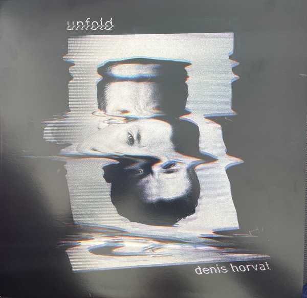 Denis Horvat - Unfold | Vokabularium (VOK008)