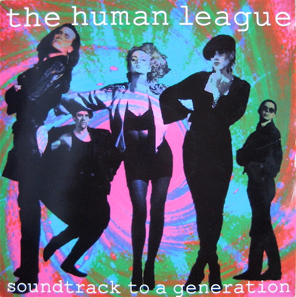 The Human League - Soundtrack To A Generation | Virgin (VST1303)