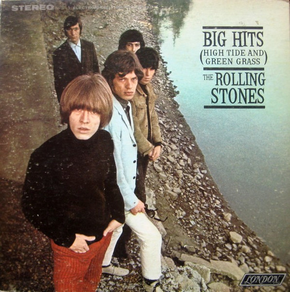 The Rolling Stones - Big Hits (High Tide And Green Grass) | London Records (NPS-1) - main