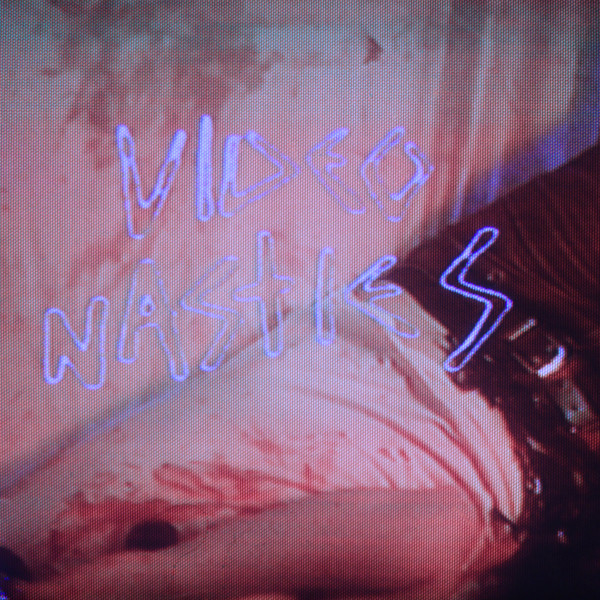 Video Nasties - Video Nasties | Feeding Tube Records (FTR300)