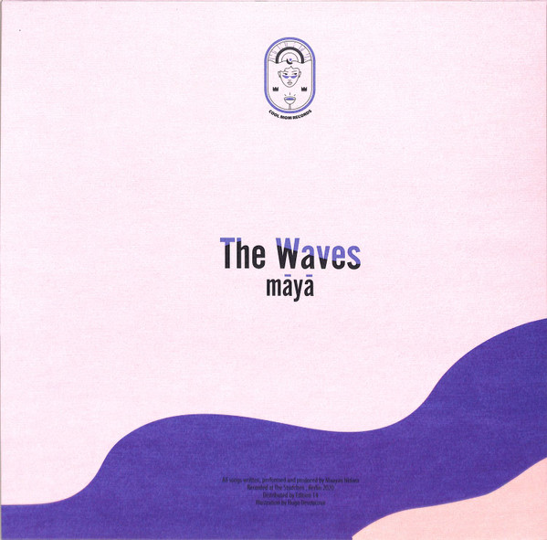 The Waves - māyā | Cool Mom Records (CLM001) - 2
