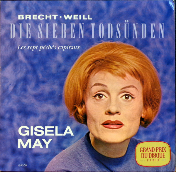 Bertolt Brecht & Kurt Weill - Gisela May - Die Sieben Todsünden (Les Sept Péchés Capitaux) | Deutsche Grammophon (SLPM 139 308) - main