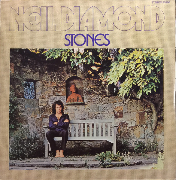 Neil Diamond - Stones | UNI Records (93106) Neil Diamond - Stones | UNI Records (93106)