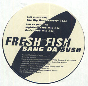 Fresh Fish - Bang Da Bush | Eightball Records (EB 096)