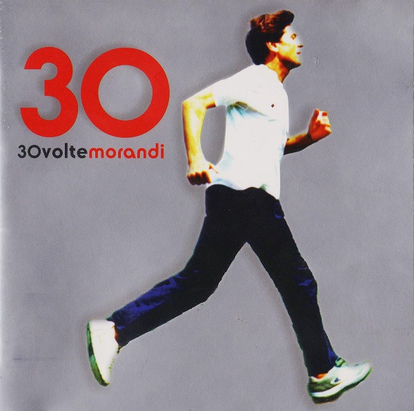 Gianni Morandi - 30 Volte Morandi | Mormora Music (74321628222 (2)) - main