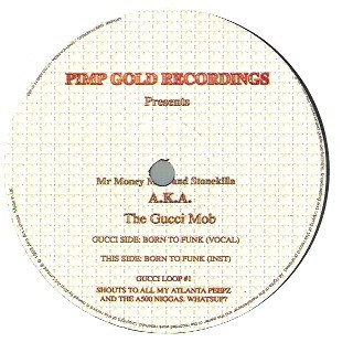Gucci Mob - Born To Funk | Pimp Gold Recordings (CADDY 001)