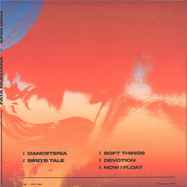 Idris Bena - Fata Morgana | Rakya Records (ZORA007) - 2 Idris Bena - Fata Morgana | Rakya Records (ZORA007) - 2