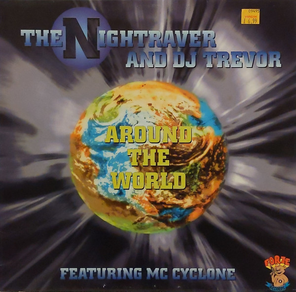 The Nightraver & DJ Trevor Featuring MC Cyclone - Around The World | Forze Records (FORZE 5) The Nightraver & DJ Trevor Featuring MC Cyclone - Around The World | Forze Records (FORZE 5)