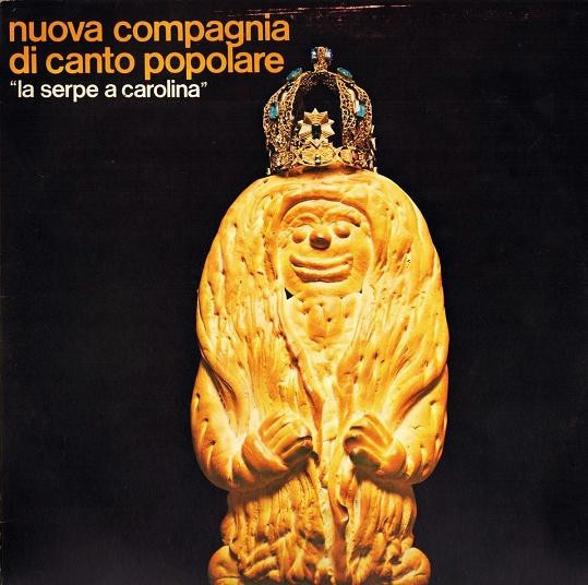 Nuova Compagnia Di Canto Popolare - La Serpe A Carolina | Ricordi (SMRL 6153)