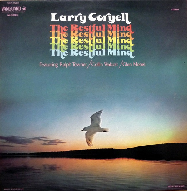 Larry Coryell - The Restful Mind | Vanguard (VSD 23013) Larry Coryell - The Restful Mind | Vanguard (VSD 23013)