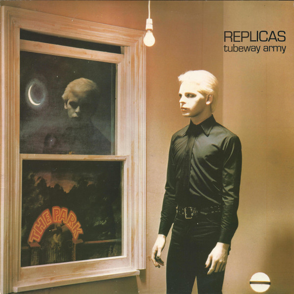 Tubeway Army - Replicas | Beggars Banquet (BEGA 7)