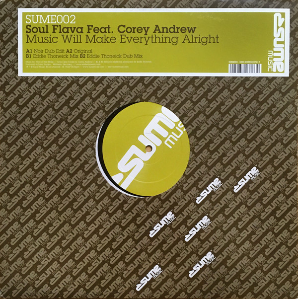 Soul Flava feat. Corey Andrew - Music Will Make Everything Alright | Sume Music (SUME002)