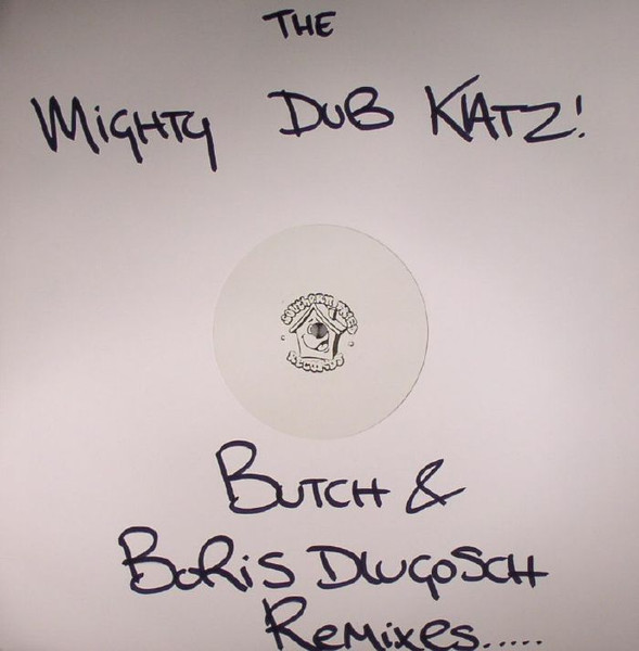Mighty Dub Katz - Butch & Boris Dlugosch Remixes... | Southern Fried Records (ECB 412) - main