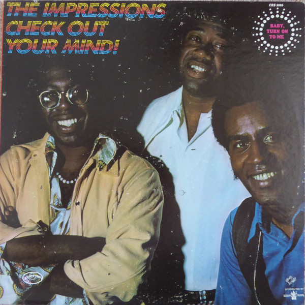 The Impressions - Check Out Your Mind! | Curtom (CRS 8006) - main The Impressions - Check Out Your Mind! | Curtom (CRS 8006) - main