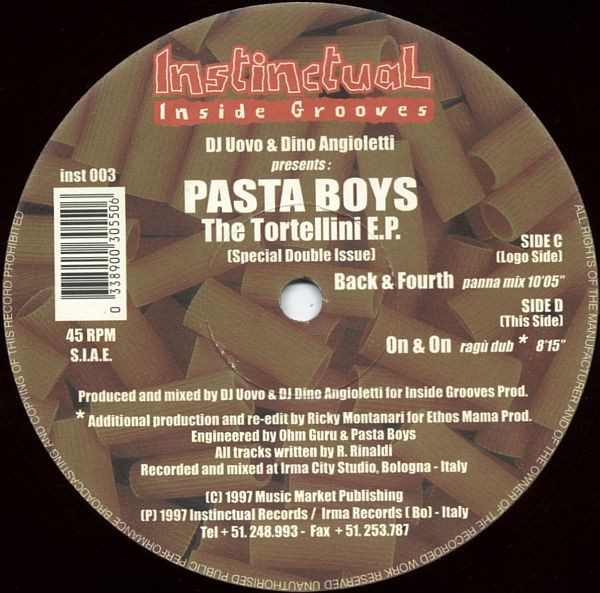 Pastaboys - Pasta Boys - The Tortellini E.P. (Special Double Issue) | Instinctual Inside Grooves (inst 003) - 3 Pastaboys - Pasta Boys - The Tortellini E.P. (Special Double Issue) | Instinctual Inside Grooves (inst 003) - 3