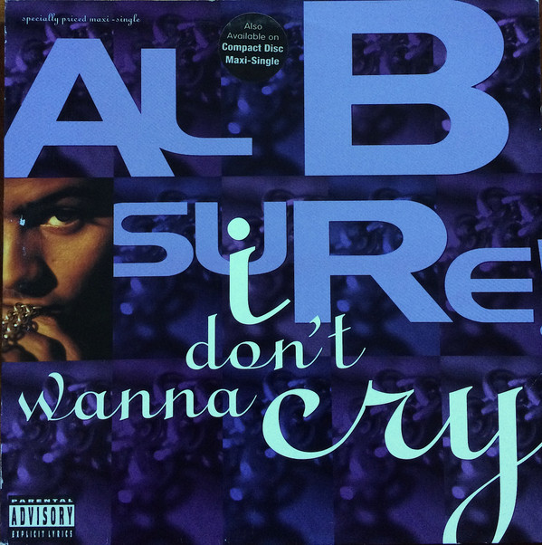 Al B. Sure! - I Don't Wanna Cry | Warner Bros. Records (9 40748-0)
