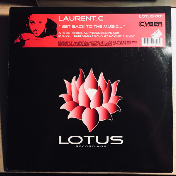 Laurent C - Get Back To The Music | Lotus Recordings (LOTUS 001)