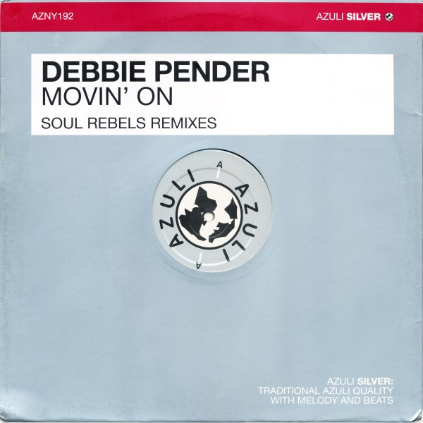 Debbie Pender - Movin' On (Soul Rebels Remixes) | Azuli Records (AZNY192)