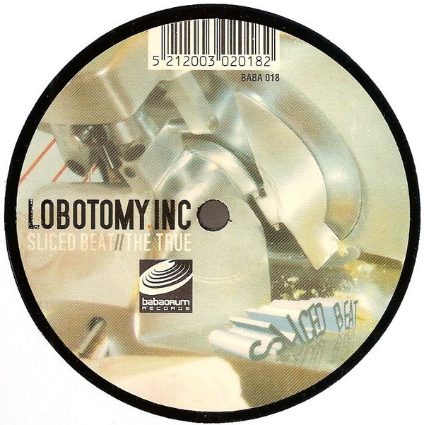 Lobotomy.Inc - Sliced Beat / The True | Babaorum Records (BABA 018) - 3