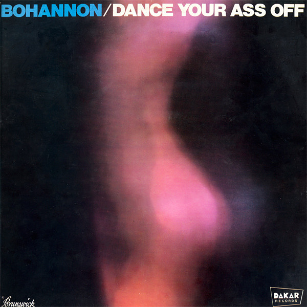Hamilton Bohannon - Dance Your Ass Off | Brunswick (840.107) - main