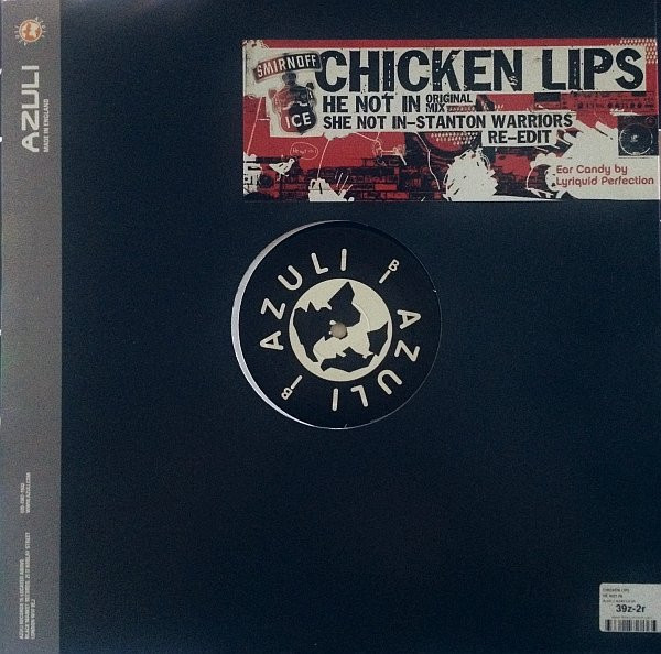 Chicken Lips - He Not In | Azuli Records (AZNY163R)