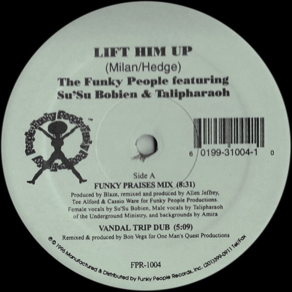 Funky People Featuring Su Su Bobien & Brother Talipharaoh - Lift Him Up | Funky People (FPR-1004) Funky People Featuring Su Su Bobien & Brother Talipharaoh - Lift Him Up | Funky People (FPR-1004)